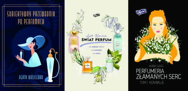 Agata Wasilenko Subiektywny przewodnik po perfumach+ Świat Perfum + Anna Gras Perfumeria złamanych serc - w zestawie taniej